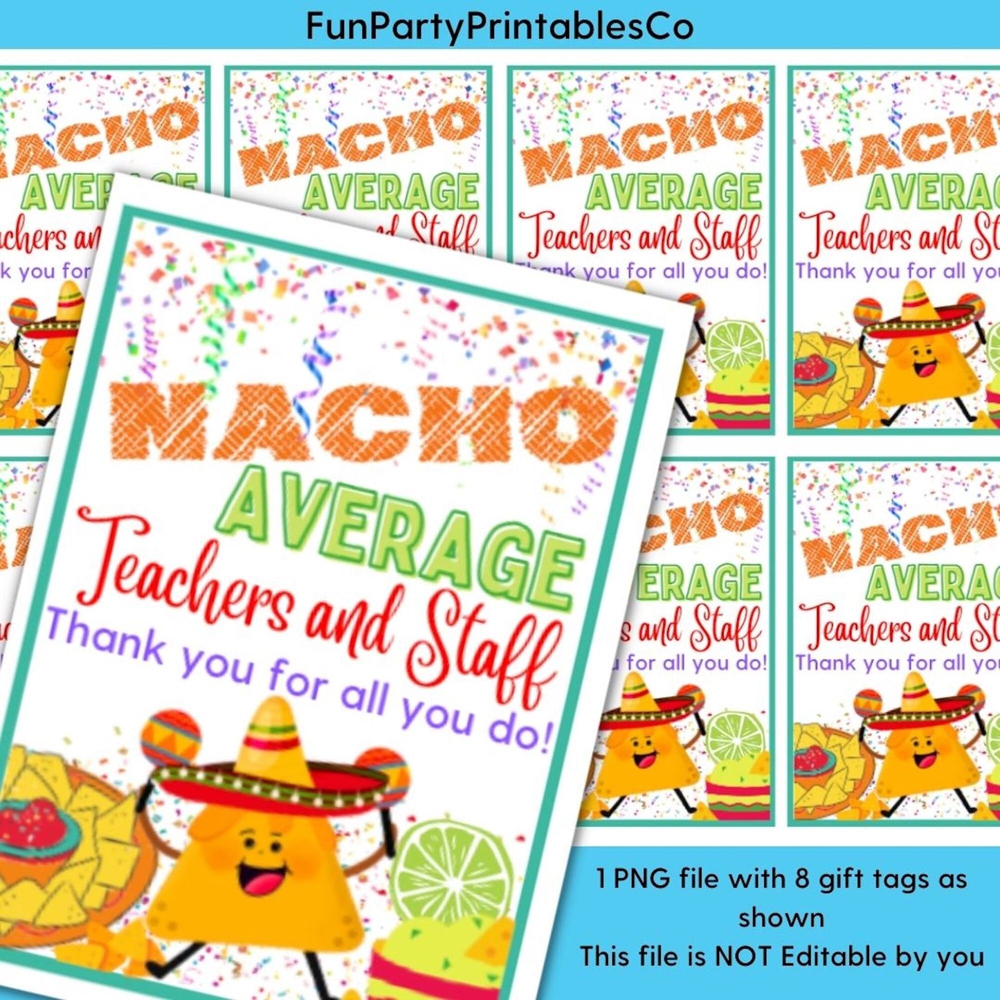 Teacher Appreciation DIY Printable Gift BUNDLE Taco 'bout, Nacho Average Teacher, Holy Guacamole, Teacher Appreciation, Staff Appreciation